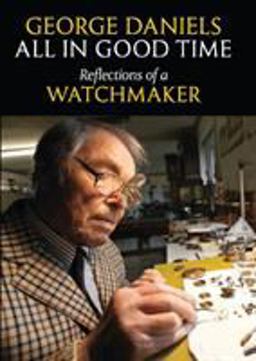 All in Good Time Reflections of a Watchmaker  9780856676802 Front Cover