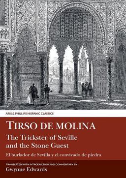 Tirso de Molina: the Trickster of Seville and the Stone Guest  9780856683015 Front Cover