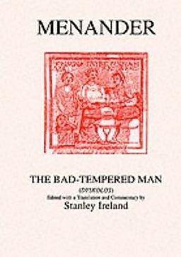 Menander: the Bad Tempered Man  9780856686115 Front Cover