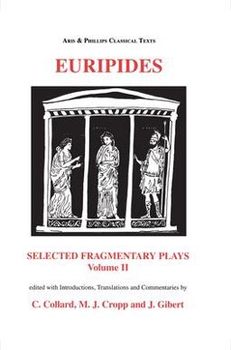Euripides: Selected Fragmentary Plays