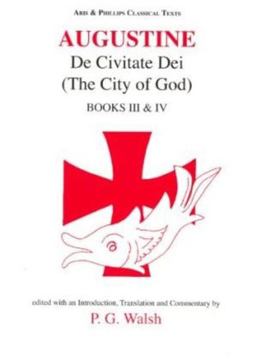 De Civitate Dei Books III and IV