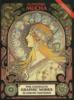 Alphonse Mucha - Complete Graphic Works Rev
