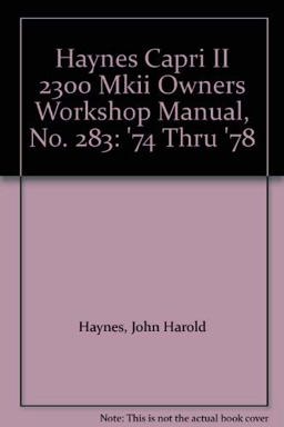 Haynes Capri II 2300 MKII Owners Workshop Manual, 1974-1978