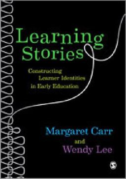 Learning Stories Constructing Learner Identities in Early Education  9780857020932 Front Cover