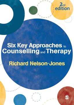 Six Key Approaches to Counselling and Therapy 2nd 9780857024008 Front Cover