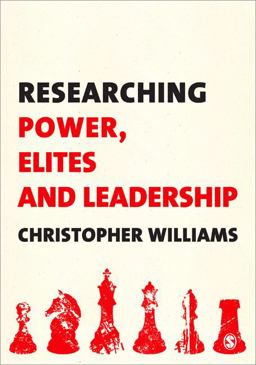 Researching Power, Elites and Leadership Researching Power, Elites and Leadership