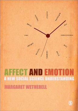Affect and Emotion A New Social Science Understanding  9780857028570 Front Cover