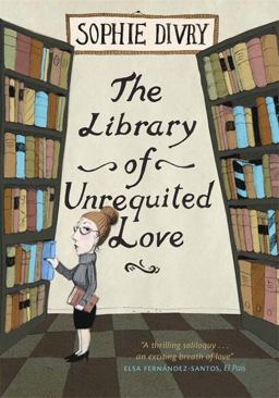 The Library of Unrequited Love The Library of Unrequited Love