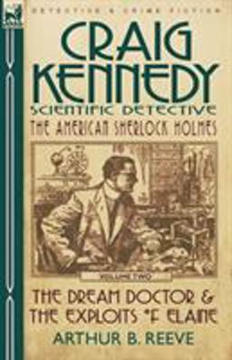 Craig Kennedy-Scientific Detective