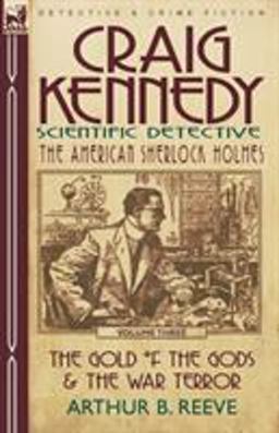 Craig Kennedy-Scientific Detective