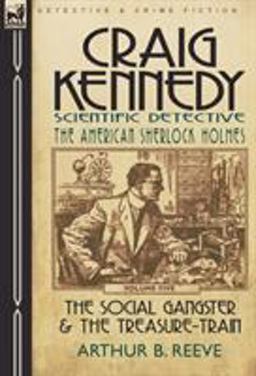 Craig Kennedy-Scientific Detective