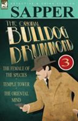 The Original Bulldog Drummond The Original Bulldog Drummond