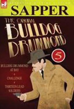The Original Bulldog Drummond The Original Bulldog Drummond