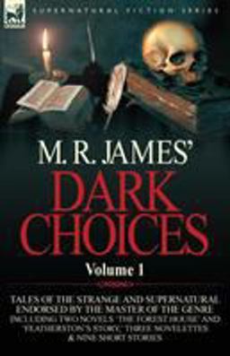 M R James' Dark Choices
