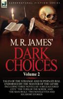 M R James' Dark Choices