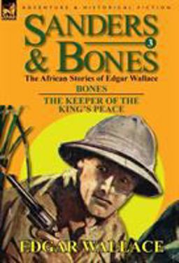 Sanders and Bones-the African Adventures