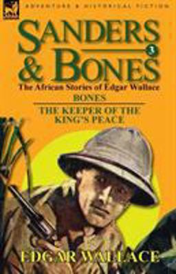 Sanders and Bones-the African Adventures