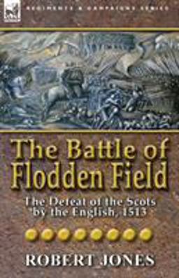 The Battle of Flodden Field