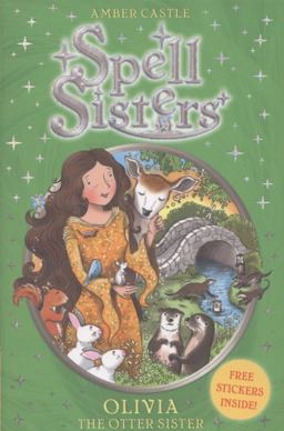 Spell Sisters: Olivia the Otter Sister