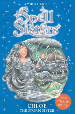 Spell Sisters: Chloe the Storm Sister