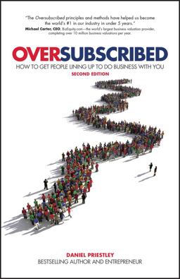 Oversubscribed How to Get People Lining up to Do Business with You 2nd 9780857088253 Front Cover