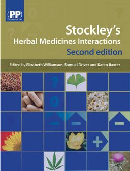 Stockley's Herbal Medicines Interactions A Guide to the Interactions of Herbal Medicines 2nd 9780857110268 Front Cover
