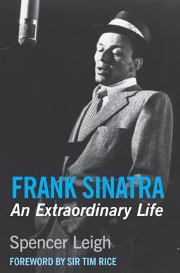Frank Sinatra An Extraordinary Life 2015 9780857160867 Front Cover