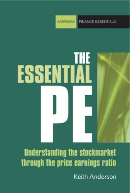 Essential P/e Understanding the Stock Market Through the Price-Earnings Ratio  9780857190802 Front Cover
