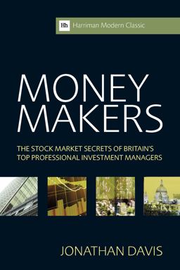 Money Makers The Stock Market Secrets of Britain's Top Professional Investment Managers 2nd 9780857191434 Front Cover