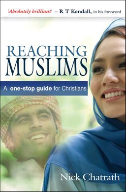 Reaching Muslims A One-Stop Guide for Christians  9780857210142 Front Cover