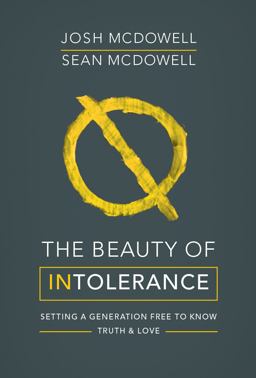 The Beauty of Intolerance The Beauty of Intolerance