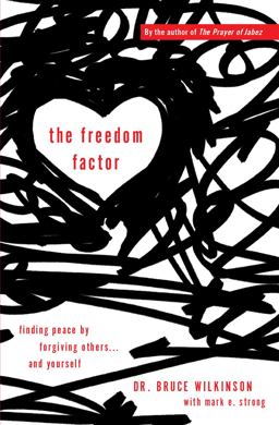 Freedom Factor Finding Peace by Forgiving Others... and Yourself  9780857218179 Front Cover