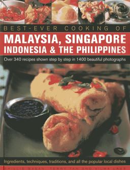 Best-Ever Cooking of Malaysia, Singapore Indonesia and the Philippines