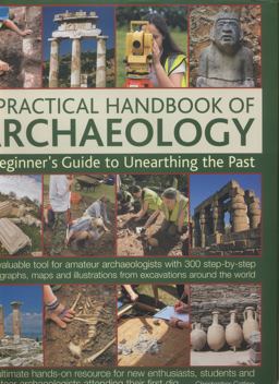 A Practical Handbook of Archaeology