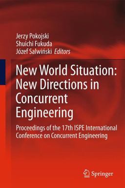 New World Situation: New Directions in Concurrent Engineering