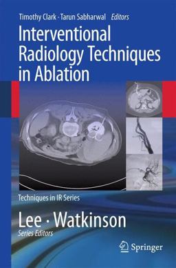 Interventional Radiology Techniques in Ablation Interventional Radiology Techniques in Ablation