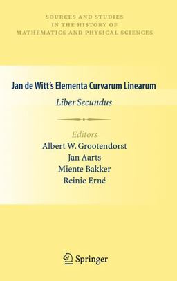 Jan de Witt's Elementa Curvarum Linearum Liber Secundus  9780857291417 Front Cover