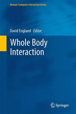 Whole Body Interaction Whole Body Interaction