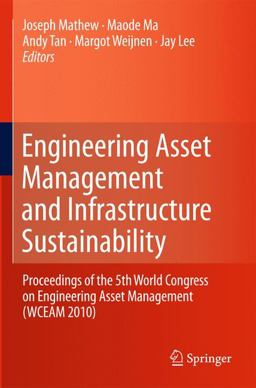 Engineering Asset Management and Infrastructure Sustainability Engineering Asset Management and Infrastructure Sustainability