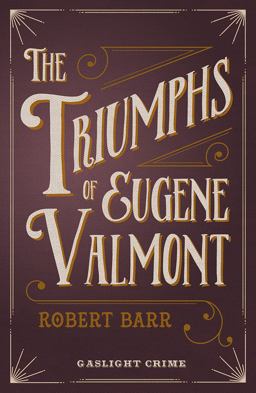 The Triumphs of Eugene Valmont