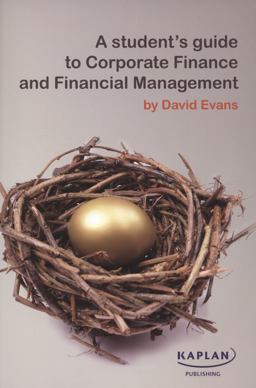 A Student's Guide to Corporate Finance and Financial Management