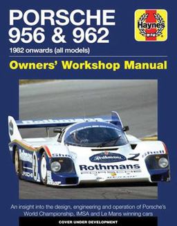 Porsche 956 and 962 Owners' Workshop Manual 1982 Onwards (all Models)  9780857337962 Front Cover