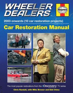 Wheeler Dealers Car Restoration Manual - 2003 Onwards (10 Car Restoration Projects) The Most Popular Restorations from the Discovery Channel TV Series  9780857337986 Front Cover