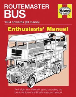 Routemaster Bus Manual - 1954 Onwards (all Marks)