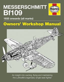 Messerschmitt Bf109: 1935 Onwards, All Marks  9780857338600 Front Cover
