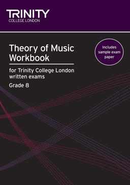 Theory of Music Workbook Grade 8 (Trinity Guildhall Theory of Music) Nov  9780857360076 Front Cover