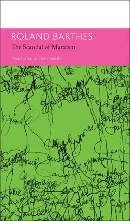 The 'Scandal' of Marxism and Other Writings on Politics