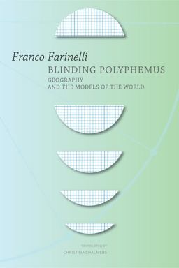 Blinding Polyphemus Geography and the Models of the World  9780857423788 Front Cover