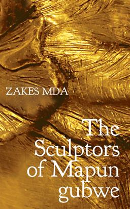 Sculptors of Mapungubwe  9780857425898 Front Cover