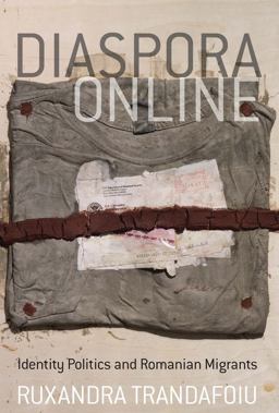 Diaspora Online Identity Politics and Romanian Migrants  9780857459435 Front Cover